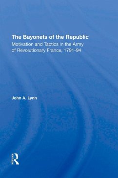 The Bayonets Of The Republic (eBook, PDF) - Lynn, John A