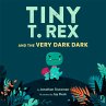 Tiny T. Rex and the Very Dark Dark... - Bild 1