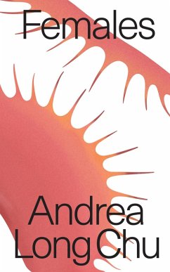 Females (eBook, ePUB) - Chu, Andrea Long