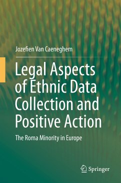 Legal Aspects of Ethnic Data Collection and Positive Action (eBook, PDF) - Van Caeneghem, Jozefien