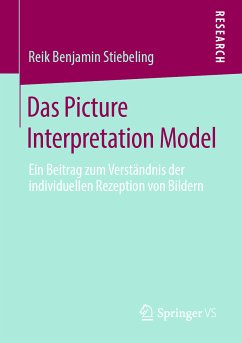 Das Picture Interpretation Model (eBook, PDF) - Stiebeling, Reik Benjamin