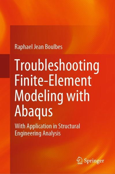 Troubleshooting Finite-Element Modeling with Abaqus (eBook, PDF) Troubleshooting Finite-Element Modeling with Abaqus (eBook, PDF)