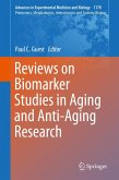 Reviews on Biomarker Studies in Aging and Anti-Aging Research (eBook, PDF)