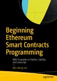 Beginning Ethereum Smart Contracts Programming (eBook, PDF)