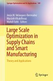 Large Scale Optimization in Supply Chains and Smart Manufacturing (eBook, PDF)