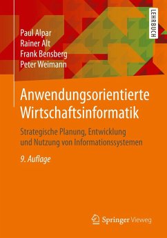 Anwendungsorientierte Wirtschaftsinformatik (eBook, PDF) - Alpar, Paul; Alt, Rainer; Bensberg, Frank; Weimann, Peter