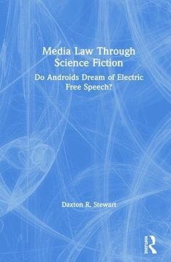 Media Law Through Science Fiction - Stewart, Daxton R