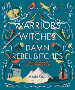 Warriors and Witches and Damn Rebel Bitches - Kidd, Mairi