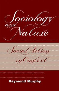 Sociology And Nature - Murphy, Raymond