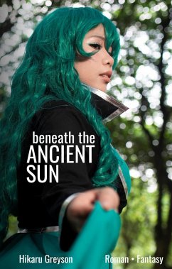 Beneath The Ancient Sun - Greyson, Hikaru