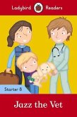 Ladybird Readers Level 8 - Jazz the Vet (ELT Graded Reader)