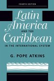Latin America and the Caribbean in the International System