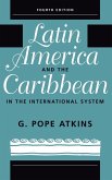 Latin America And The Caribbean In The International System