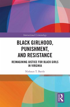 Black Girlhood, Punishment, and Resistance - Battle, Nishaun T