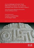 Art et archéologie du Proche-Orient hellénistique et romain: les circulations artistiques entre Orient et Occident, volume 2