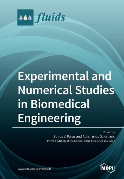 Experimental and Numerical Studies in Biomedical Engineering Experimental and Numerical Studies in Biomedical Engineering