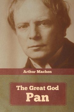 The Great God Pan - Machen, Arthur