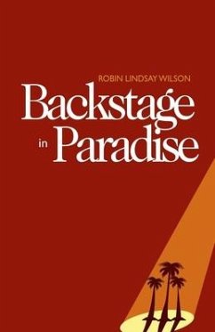 Backstage in Paradise - Wilson, Robin Lindsay