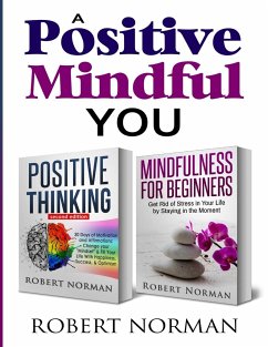 Positive Thinking, Mindfulness for Beginners - Norman, Robert