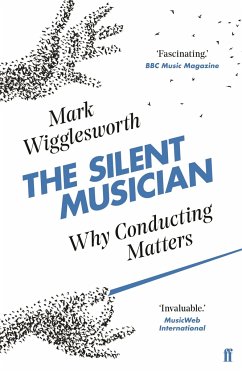 The Silent Musician - Wigglesworth, Mark