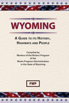 Wyoming - Federal Writers' Project (Fwp); Works Project Administration (Wpa)