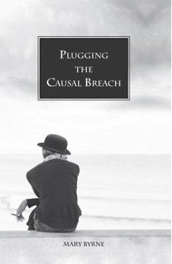 Plugging the Causal Breach - Byrne, Mary