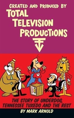 Created and Produced by Total Television Productions (hardback) - Arnold, Mark