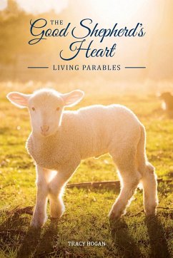 The Good Shepherd's Heart - Hogan, Tracy