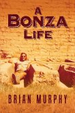 A Bonza Life
