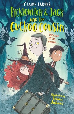 Picklewitch & Jack and the Cuckoo Cousin - Barker, Claire