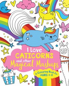 I Love Caticorns and other Magical Mashups Colouring Book - Wade, Sarah