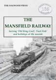 The Mansfield Railway The Mansfield Railway