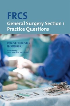 FRCS General Surgery: Section 1 Practice Questions - Fernandes, Roland