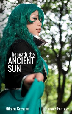 Beneath The Ancient Sun - Greyson, Hikaru