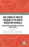 The Complex Web of Inequality in North American Schools