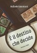 E' il destino che decide - Bild 1