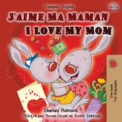 J'aime Ma Maman I Love My Mom - Admont, Shelley; Books, Kidkiddos