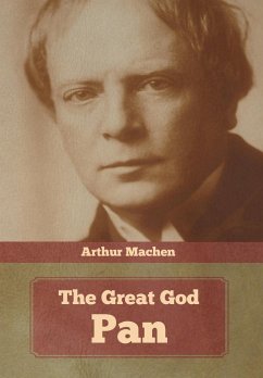 The Great God Pan - Machen, Arthur