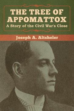 The Tree of Appomattox - Altsheler, Joseph A.