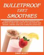 BULLETPROOF DIET SMOOTHIE - Bild 1