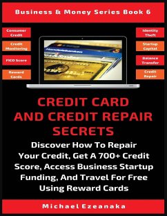 Credit Card And Credit Repair Secrets - Ezeanaka, Michael