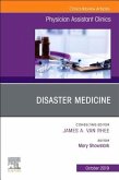 Disaster Medicine, an Issue of Physician Assistant Clinics