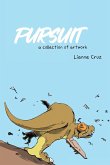 Pursuit: A collection of artwork