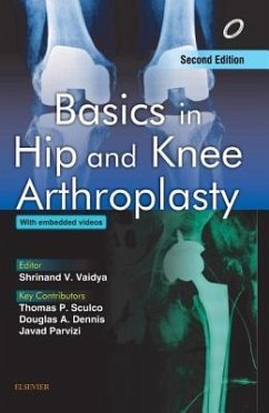 Basics in Hip and Knee Arthroplasty - Vaidya, Shrinand