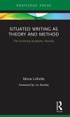 Situated Writing as Theory and Method