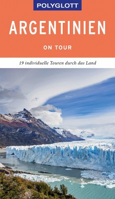 POLYGLOTT on tour Reiseführer Argentinien (eBook, ePUB) - Rössig, Wolfgang