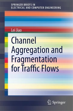 Channel Aggregation and Fragmentation for Traffic Flows - Jiao, Lei