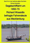 Segelschifffahrt um 1850-70 - Richard Wossidlo befragte Fahrensleute aus Mecklenburg
