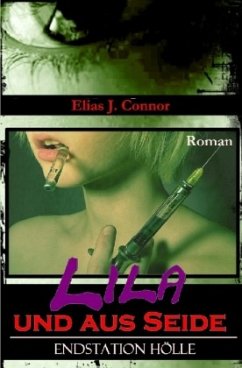 Lila und aus Seide - Connor, Elias J.