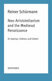 Neo-Aristotelianism and the Medieval Renaissance